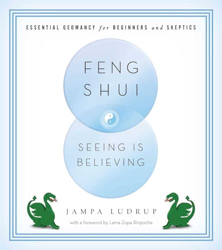 Beispielbild fr Feng Shui: Seeing Is Believing: Essential Geomancy for Beginners and Skeptics zum Verkauf von HPB-Ruby