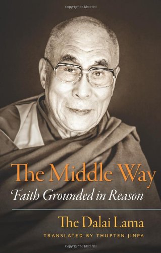 Imagen de archivo de The Middle Way : Faith Grounded in Reason a la venta por Better World Books: West