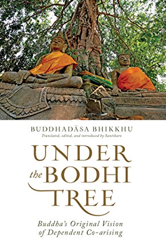 Beispielbild fr Under the Bodhi Tree: Buddha's Original Vision of Dependent Co-arising zum Verkauf von Last Word Books