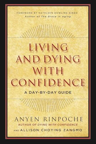 Beispielbild fr Living and Dying with Confidence: A Day-by-Day Guide zum Verkauf von BooksRun