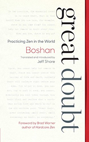Beispielbild fr Great Doubt: Practicing Zen in the World zum Verkauf von BooksRun