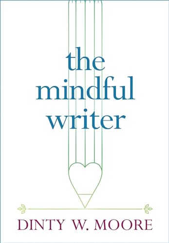 Stock image for The Mindful Writer for sale by SecondSale