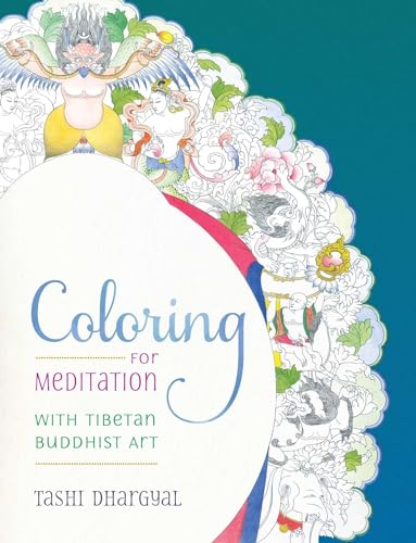 Beispielbild fr Coloring for Meditation: With Tibetan Buddhist Art zum Verkauf von Book Outpost