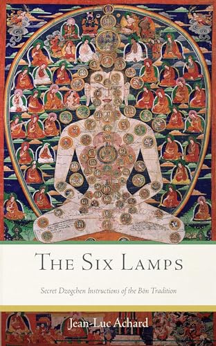 9781614293644: The Six Lamps: Secret Dzogchen Instructions of the Bn Tradition