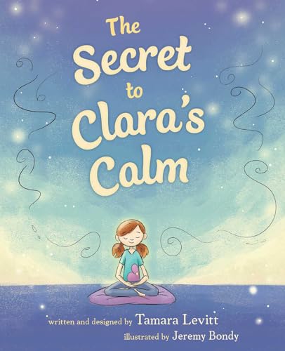 Beispielbild fr The Secret to Clara's Calm zum Verkauf von Blackwell's