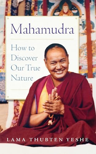 Beispielbild fr Mahamudra : How to Discover Our True Nature zum Verkauf von Better World Books