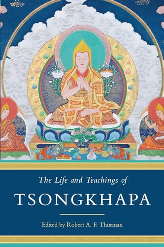 Stock image for The Life and Teachings of Tsongkhapa for sale by Goodwill of Colorado