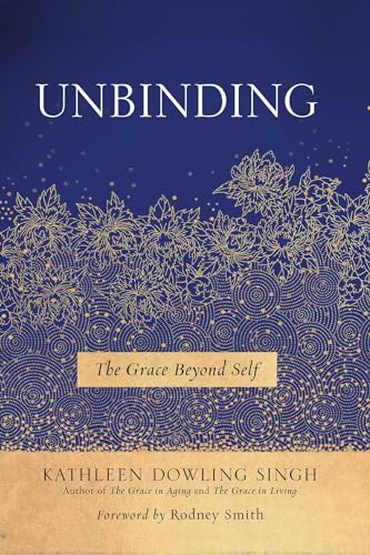 Beispielbild fr Unbinding: The Grace Beyond Self zum Verkauf von BooksRun