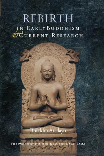 Stock image for Rebirth in Early Buddhism and Current Research for sale by Zoom Books Company