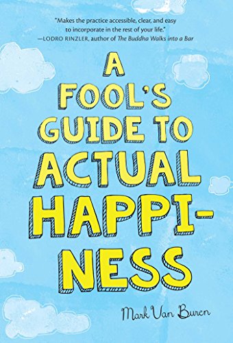 Beispielbild fr A Fool's Guide to Actual Happiness zum Verkauf von Better World Books