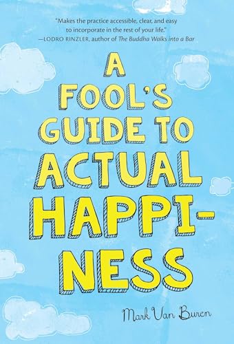 Imagen de archivo de A Fool's Guide to Actual Happiness a la venta por Better World Books