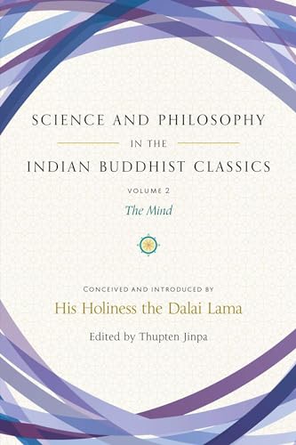 Beispielbild fr Science and Philosophy in the Indian Buddhist Classics: The Mind, Volume 2 (Science and Philosophy in the Indian Buddhist Classics.Volume 2) zum Verkauf von medimops