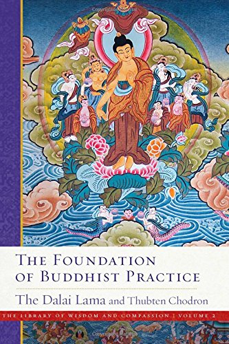 Imagen de archivo de The Foundation of Buddhist Practice (2) (The Library of Wisdom and Compassion) a la venta por Book Outpost