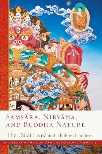 Stock image for Samsara, Nirvana, and Buddha Nature (3) (The Library of Wisdom and Compassion) for sale by Book Outpost