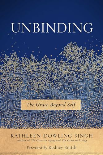 Beispielbild fr Unbinding: The Grace Beyond Self (1) zum Verkauf von Books From California