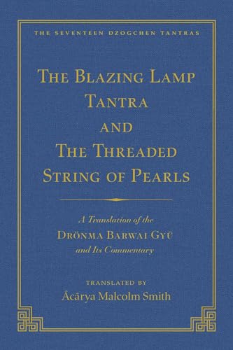 Stock image for The Blazing Lamp Tantra and the Threaded String of Pearls for sale by Blackwell's