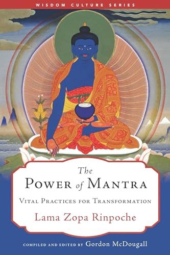 Beispielbild fr The Power of Mantra: Vital Energy for Transformation (Wisdom Culture) zum Verkauf von Monster Bookshop