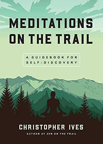 Beispielbild fr Meditations on the Trail zum Verkauf von Blackwell's
