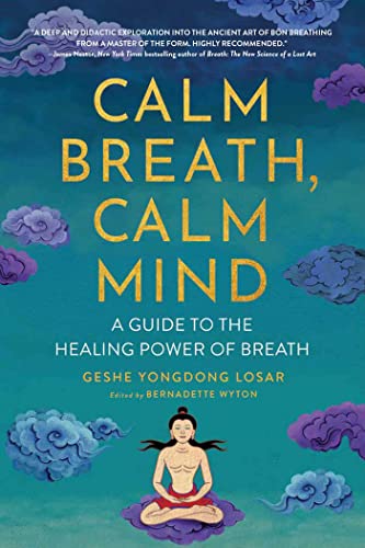 9781614297802: Calm Breath, Calm Mind: A Guide to the Healing Power of Breath
