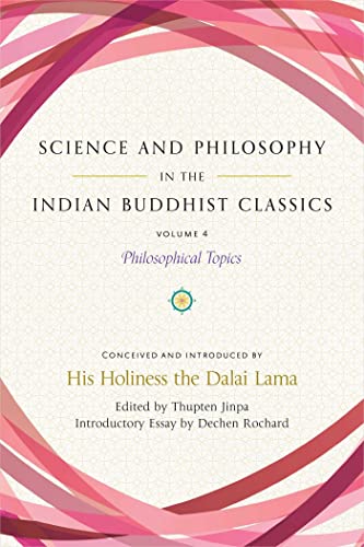 Beispielbild fr Science and Philosophy in the Indian Buddhist Classics, Vol. 4: Philosophical Topics (4) zum Verkauf von BooksRun