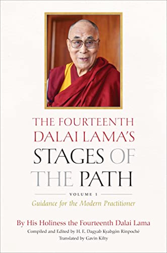 Beispielbild fr The Fourteenth Dalai Lama s Stages of the Path: Guidance for the Modern Practitioner: Vol 1 zum Verkauf von Revaluation Books