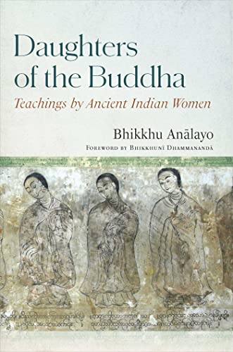 Stock image for Daughters of the Buddha: Teachings by Ancient Indian Women for sale by Book Outpost