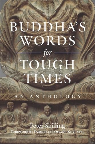 Beispielbild fr Buddha's Words for Tough Times: An Anthology zum Verkauf von Monster Bookshop