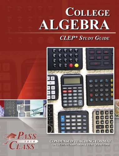 9781614330066: CLEP College Algebra Study Guide (Perfect Bound)