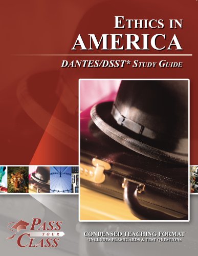 Beispielbild fr Ethics in America DANTES/DSST Test Study Guide - PassYourClass zum Verkauf von GoldenWavesOfBooks