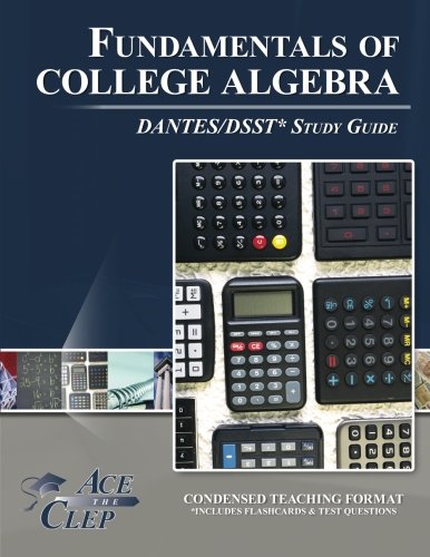 Stock image for DSST Fundamentals of College Algebra DANTES Test Study Guide for sale by GF Books, Inc.