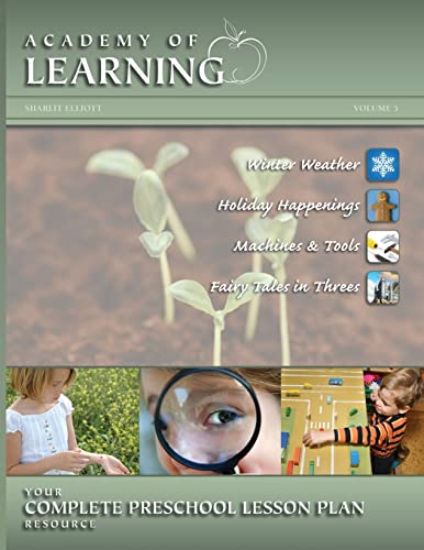 Stock image for ACADEMY OF LEARNING Your Complete Preschool Lesson Plan Resource - Volume 5 (Preschool Lesson Plans) for sale by Jenson Books Inc