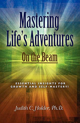 Stock image for Mastering Life's Adventures: On the Beam for sale by Lucky's Textbooks