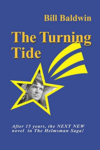 Stock image for The Turning Tide (Helmsman Saga) Baldwin, Bill for sale by Vintage Book Shoppe