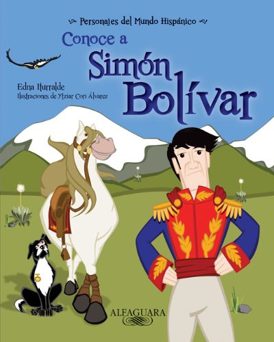 9781614353423: Conoce a Simn Bolvar/ Get to Know Simon Bolivar (Personajes del mundo hispnico/ Historical Figures of the Hispanic World)