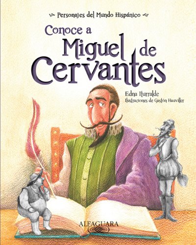 9781614353461: Conoce a Miguel de Cervantes / Get to Know Miguel de Cervantes (Personajes del mundo hispnico / Historical Figures of the Hispanic World)