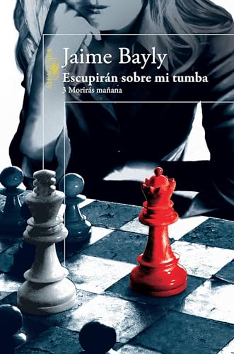 Stock image for Escupirn Sobre Mi Tumba: Morirs Maana 3 / They'll Spit on My Grave: Tomorrow You Die 3 for sale by Better World Books