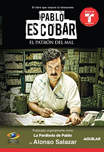Stock image for Pablo Escobar, el patrn del mal (La parabola de Pablo) / Pablo Escobar The Drug Lord (The Parable of Pablo (MTI (Spanish Edition) for sale by Orion Tech