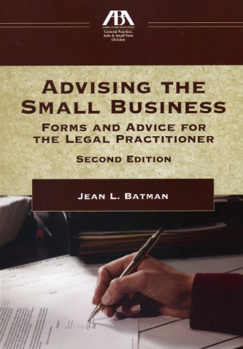 Beispielbild fr Advising the Small Business: Forms and Advice for the Legal Practictioner zum Verkauf von Goodwill of Colorado