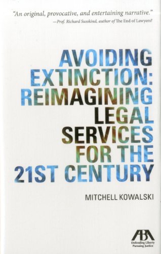 Beispielbild fr Avoiding Extinction: Reimagining Legal Services for the 21st Century zum Verkauf von WorldofBooks