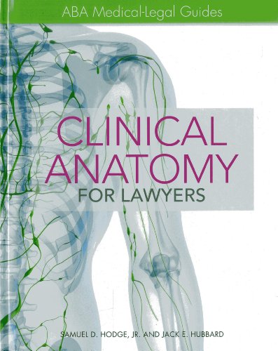 Imagen de archivo de Clinical Anatomy for Lawyers: ABA Medical-Legal Guides a la venta por HPB-Red