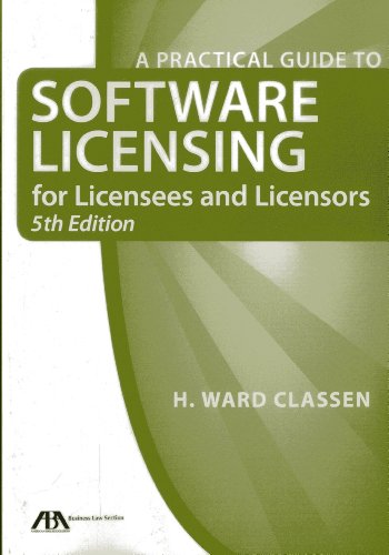 Beispielbild fr A Practical Guide to Software Licensing for Licensees and Licensors zum Verkauf von Anybook.com