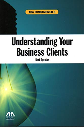 Beispielbild fr Understanding Your Business Clients zum Verkauf von Better World Books