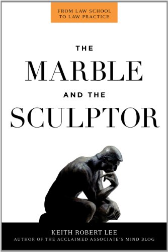 Stock image for The Marble and the Sculptor: From Law School to Law Practice for sale by HPB-Red