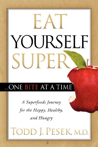 Beispielbild fr Eat Yourself Super One Bite at a Time: A Superfoods Journey for the Happy, Healthy, and Hungry zum Verkauf von SecondSale