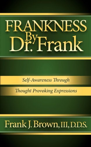 9781614482796: Frankness by Dr. Frank: Self-Awareness Through Thought Provoking Expressions