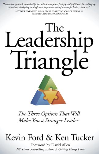 Stock image for The Leadership Triangle: The Three Options That Will Make You a Stronger Leader for sale by Your Online Bookstore