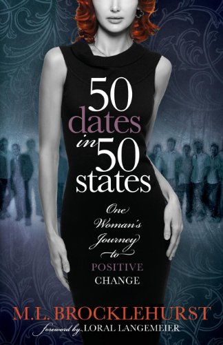 Beispielbild fr 50 Dates in 50 States: One Woman's Journey to Positive Change zum Verkauf von Revaluation Books