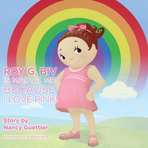9781614486718: Roy G. Biv is Mad at Me Because I Love Pink (Kids)