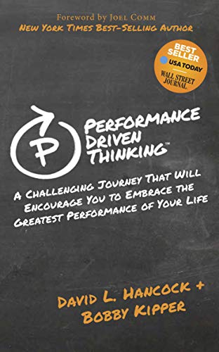 9781614486930: Performance-Driven Thinking: A Challenging Journey That Will Encourage You to Embrace the Greatest Performance of Your Life