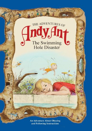 Beispielbild fr Adventures of Andy Ant: The Swimming Hole Disaster (The Adventures of Andy Ant) zum Verkauf von medimops